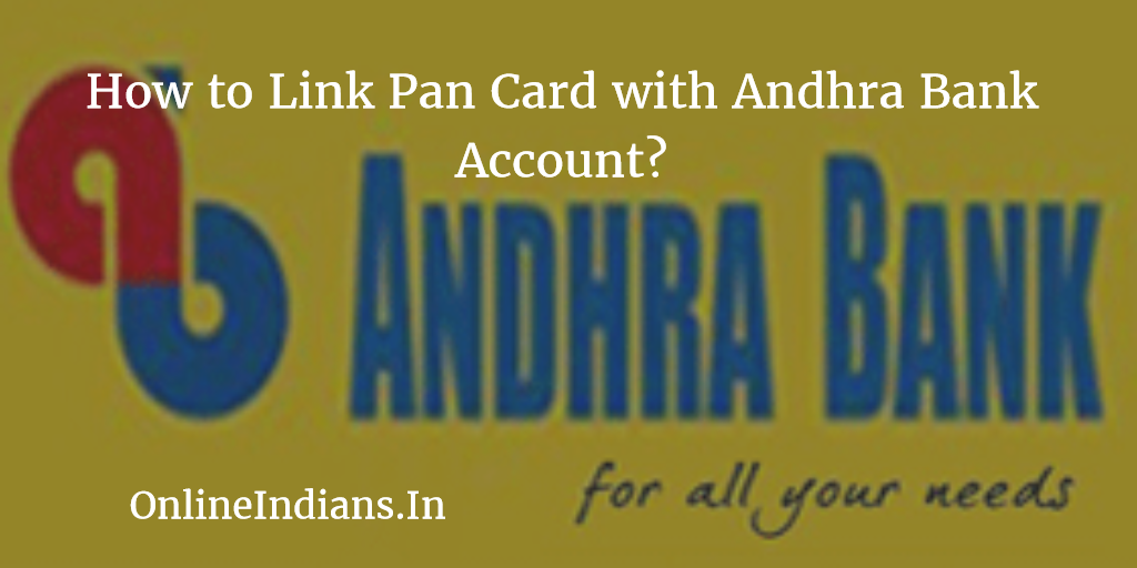 Link PAN Card to Andhra Bank Account