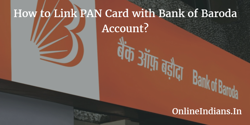 Link PAN Card with Bank of Baroda