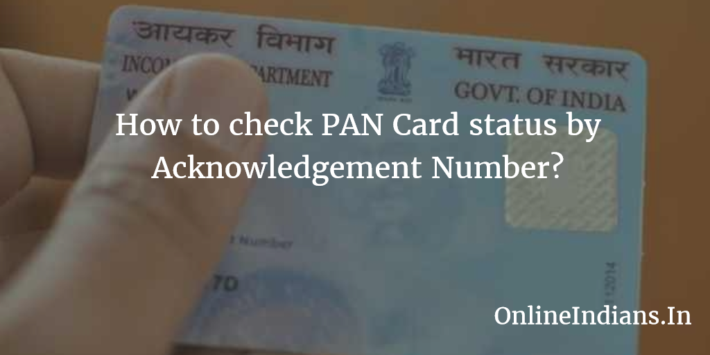 check PAN Card status by Acknowledgement Number