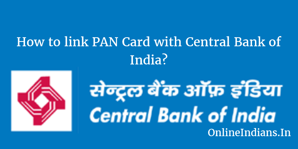 PAN Card link to Central bank of India