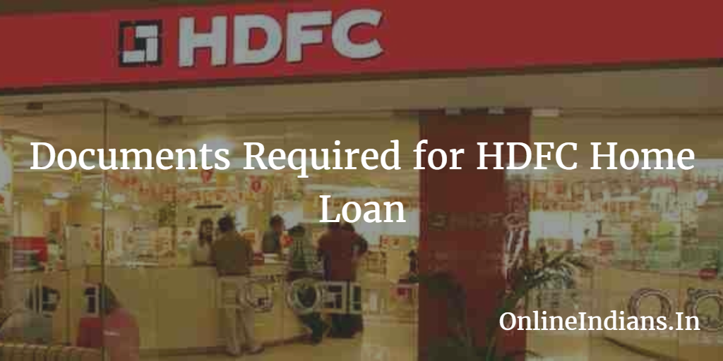 Documents for HDFC home loan