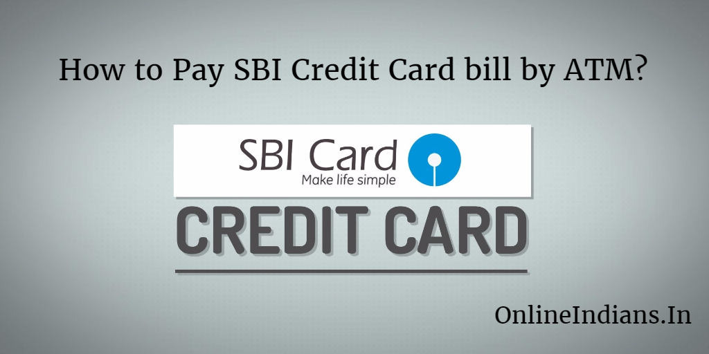 SBI Credit Card Bill Pay by ATM