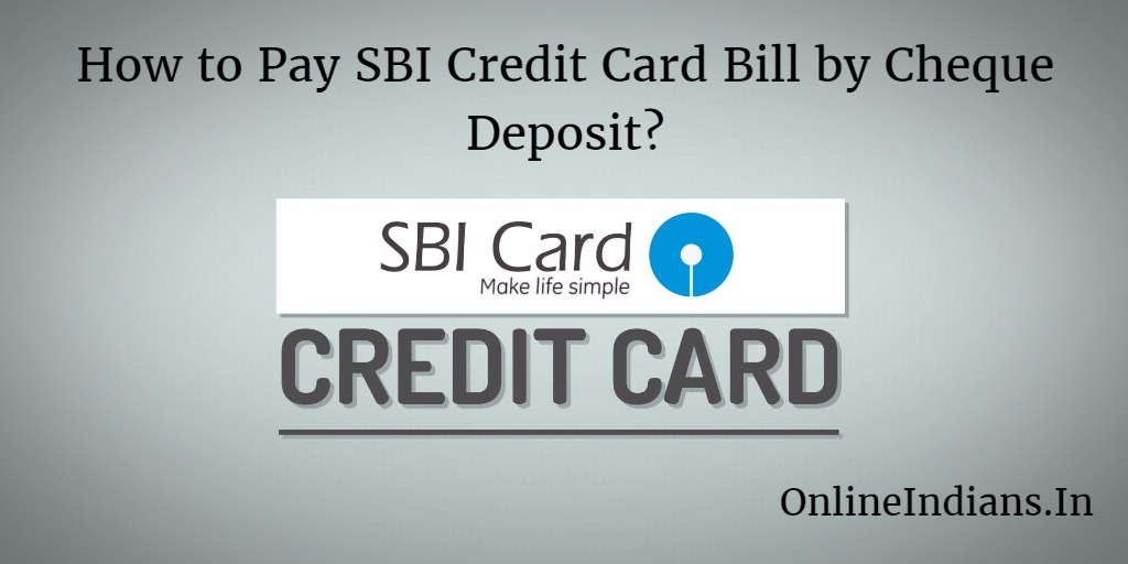 SBI Credit Card Bill pay by Cheque deposit
