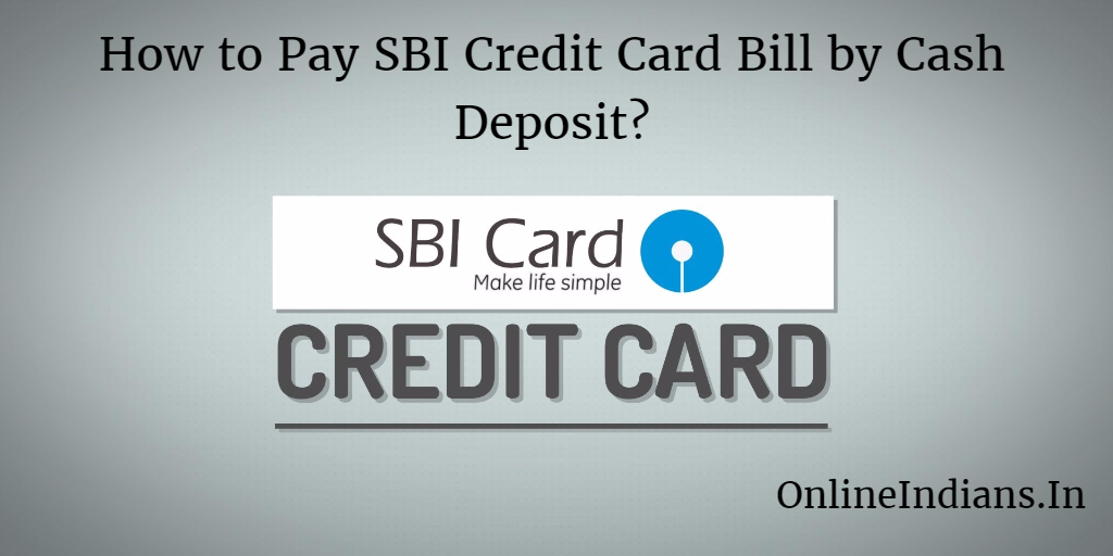 SBI Credit card payment by Cash Deposit