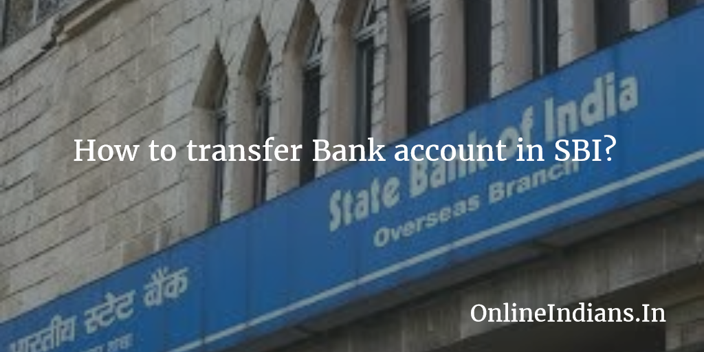 Transfer bank account in SBI