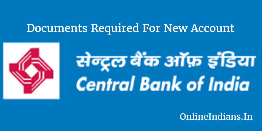 Central Bank of India Documents Required