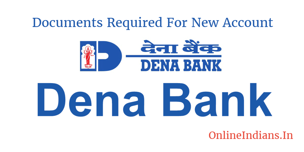Documents for DENA Bank account