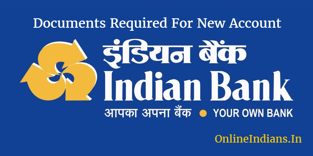 Documents for Indian bank account