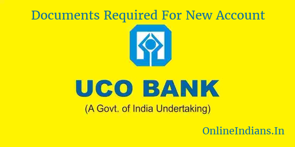 Documents for UCO Bank account