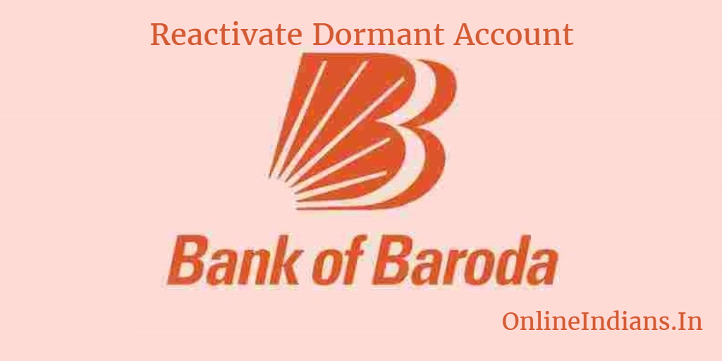 Reactivate Dormant in Bank of Baroda