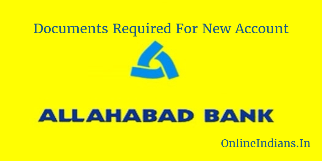 Documents for Allahabad Bank account