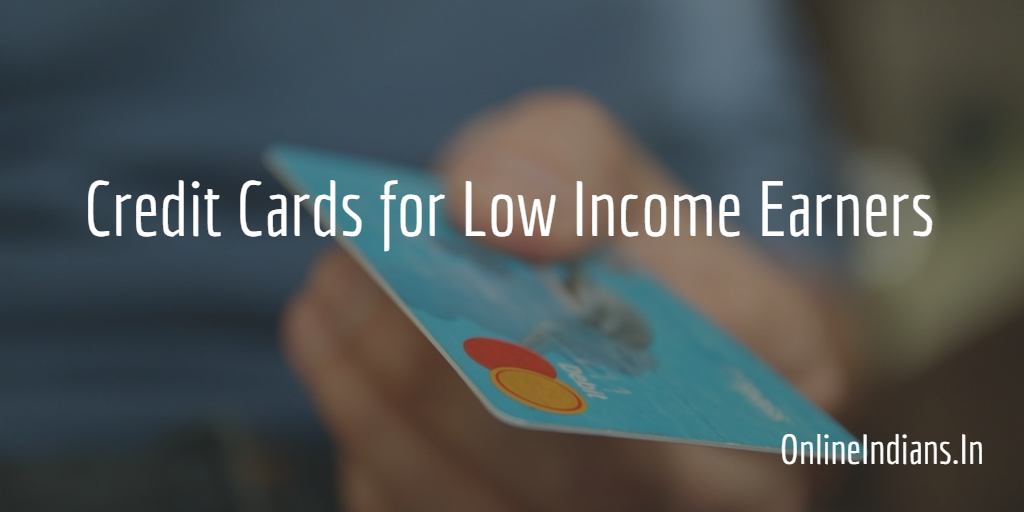 Credit Cards for Low Income Earners
