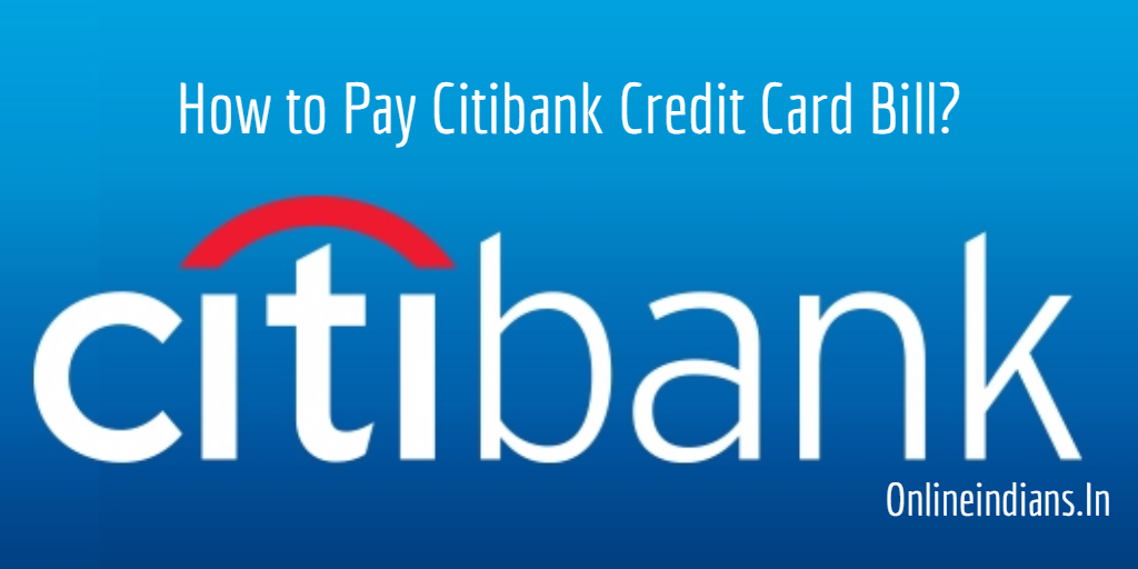 Pay Citibank Credit Card Bill