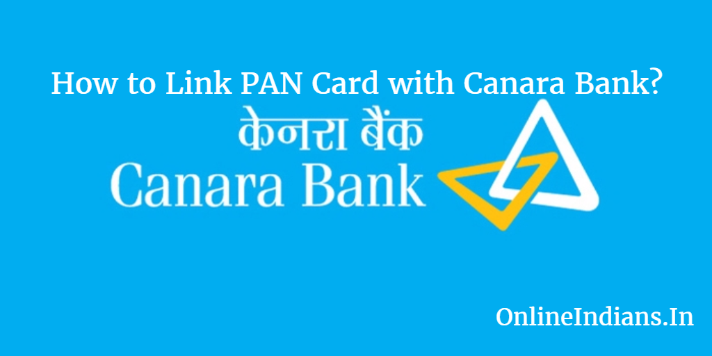 PAN Card Linking with Canara Bank Account