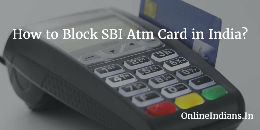 Procedure to Block State Bank of India ATM card